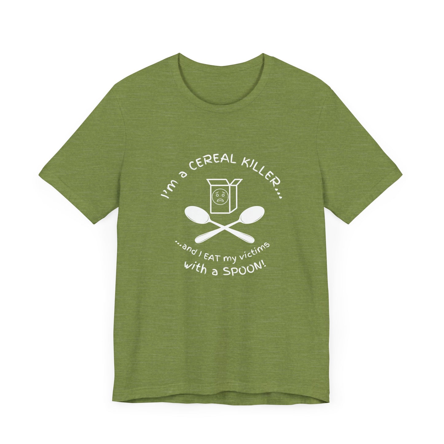 I’m a Cereal Killer T-Shirt – Funny Pun Dark Humor Tee