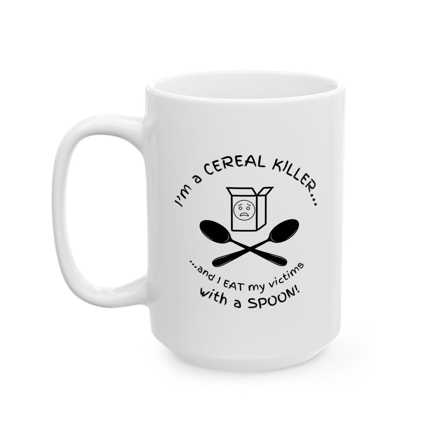 "I'm a Cereal Killer" Funny Breakfast Mug | 11oz White Ceramic Coffee Cup | Kitchen Humor Gift