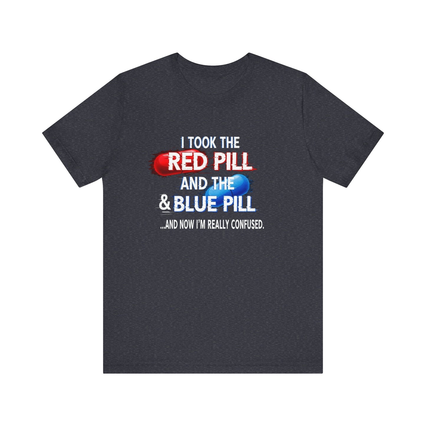Red Pill Blue Pill Tee, Graphic T-Shirt, Movie Quote Shirt, Unisex Casual Wear, Gift for Fans, Pop Culture Clothing