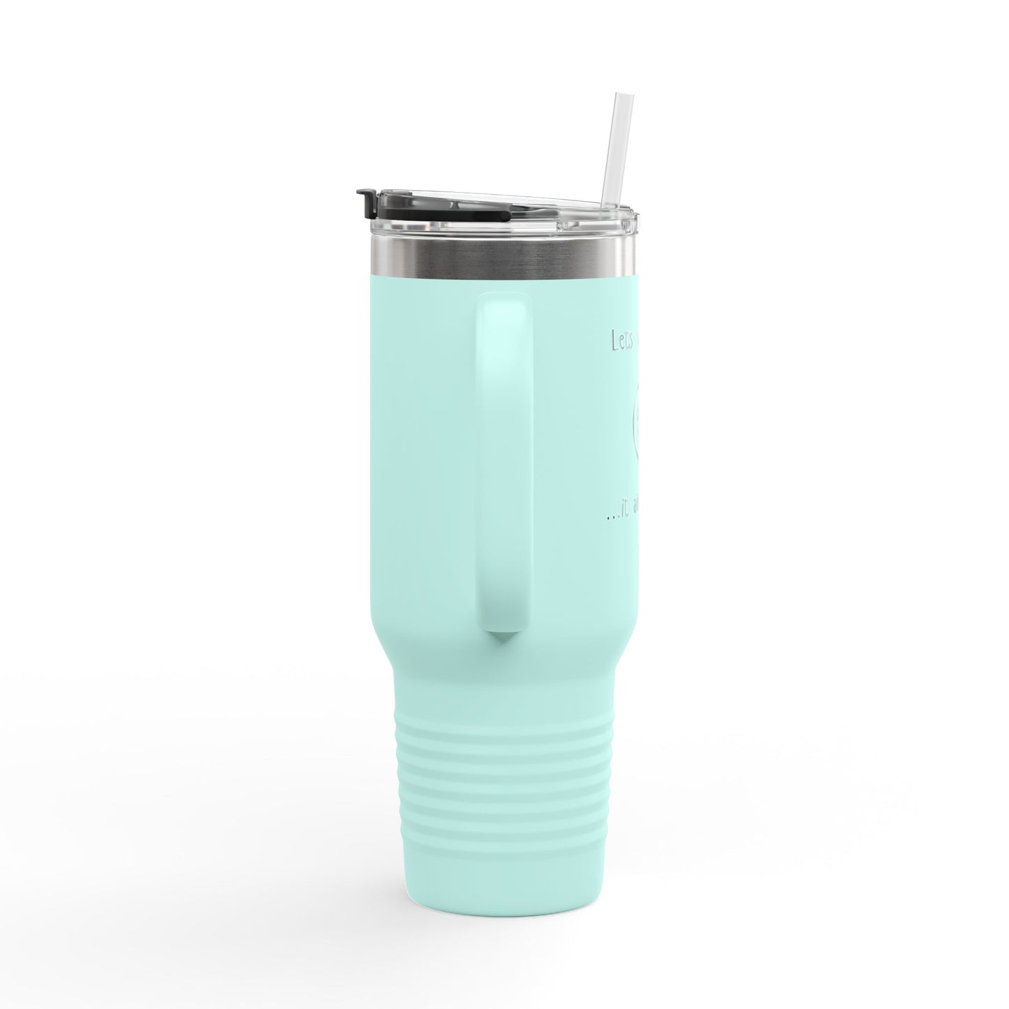 Sass & Sip 40 oz Insulated Travel Mug – “Let’s Just Say…It Ain’t Water” Edition