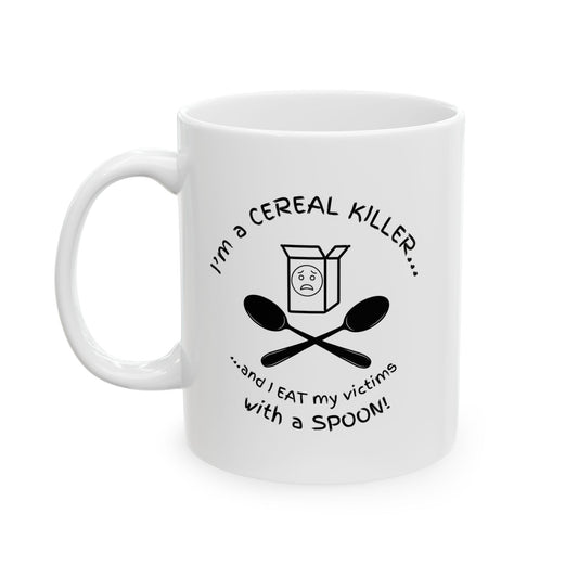 "I'm a Cereal Killer" Funny Breakfast Mug | 11oz White Ceramic Coffee Cup | Kitchen Humor Gift